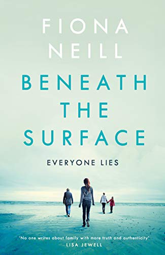 Fiona Neill: Beneath the Surface (Paperback, MICHAEL JOSEPH UK)