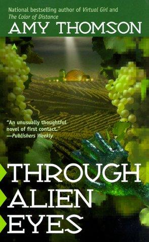 Amy Thomson: Through alien eyes (2000, Ace Books)