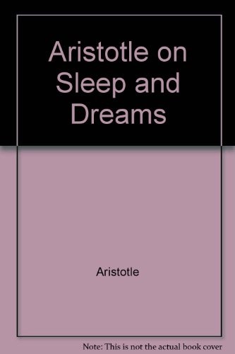 Αριστοτέλης: Aristotle on sleep and dreams (1990, Broadview Press, Broadview Pr)