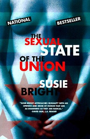 Susie Bright: The Sexual State of the Union (Paperback, 1998, Touchstone)