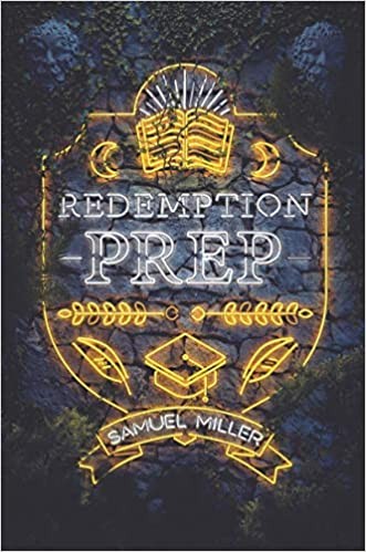 Samuel Miller: Redemption Prep (2020, HarperCollins Publishers)