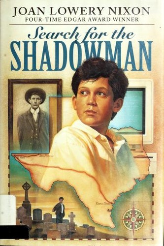 Joan Lowery Nixon: Search for the shadowman (1996, Delacorte Press)