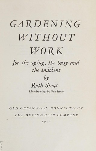 Ruth Stout: Gardening Without Work (Hardcover, 2000, Devin-Adair Pub)
