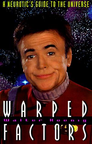 Walter Koenig: Warped factors (1998, Taylor Pub.)