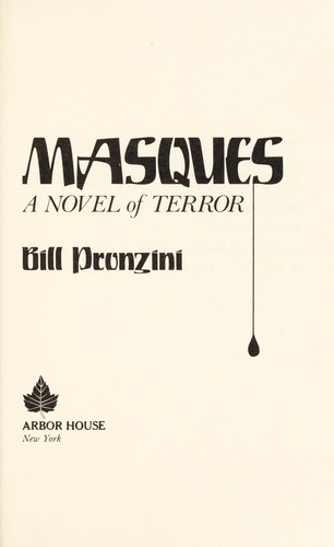 Bill Pronzini: Masques, a novel of terror (1981, Arbor House)