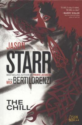 Mick Bertilorenzi, Jason Starr: Chill (2010)