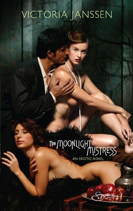 Victoria Janssen: The Moonlight Mistress (EBook, 2009, Spice)