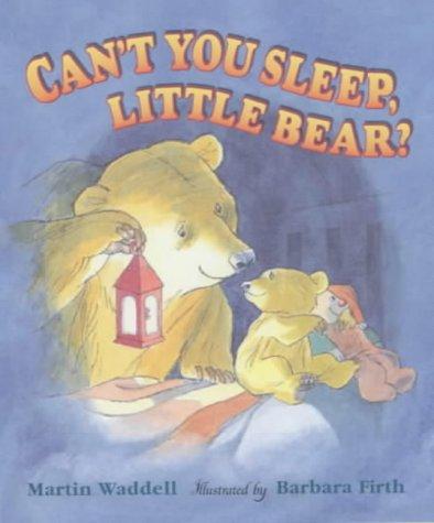 Martin Waddell: Can't You Sleep, Little Bear? (Hardcover, Walker Books)