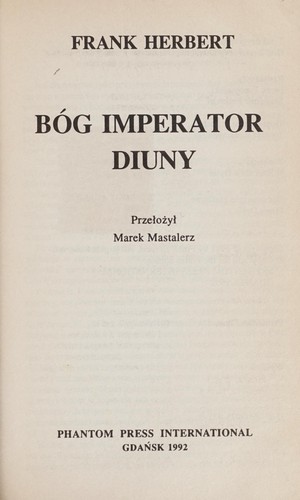 Frank Herbert: Bóg imperator Diuny (Polish language, 1992, Phantom Press International)