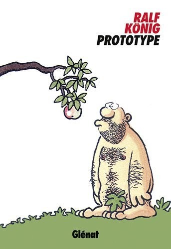 Ralf König: Prototype (French language, 2011, Glénat)