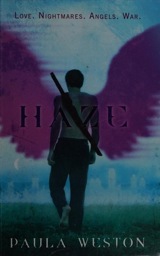 Paula Weston: Haze (2013, Text Publishing Company)
