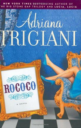 Adriana Trigiani: Rococo (Hardcover, 2005, Random House)