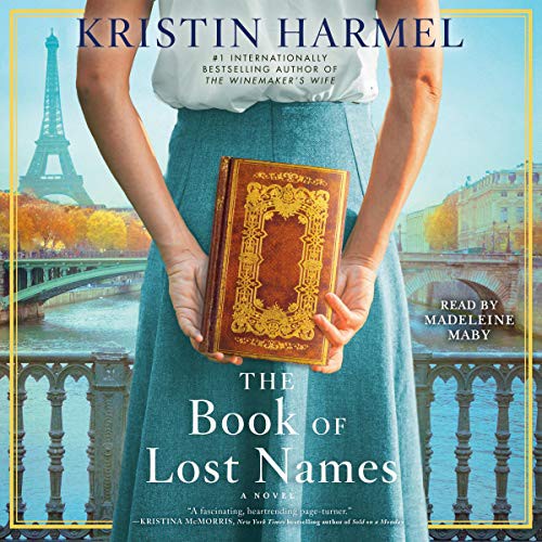 Kristin Harmel: The Book of Lost Names (2020, Simon & Schuster Audio, Simon & Schuster Audio and Blackstone Publishing)