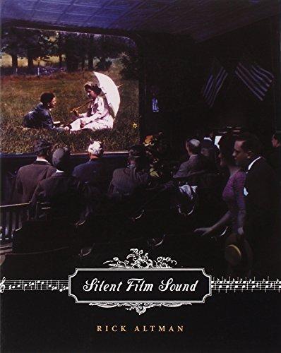 Rick Altman: Silent Film Sound (2007)