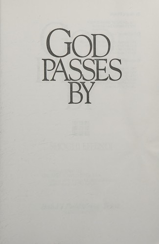 Shoghi Effendi.: God Passes By (Hardcover, 1974, Baha'i Pub. Trust)