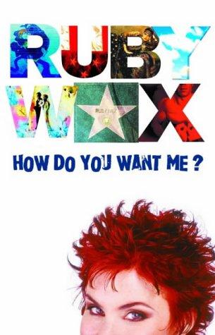 Ruby Wax: How Do You Want Me? (Hardcover, Ebury Press)