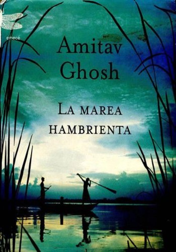Amitav Ghosh: La Marea Hambrienta (Emecé) (Paperback, Spanish language, Emecé Editores)