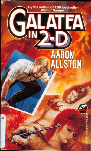 Aaron Allston: Galatea in 2-D (1993, Baen, Distributed by Simon & Schuster, Baen Books)