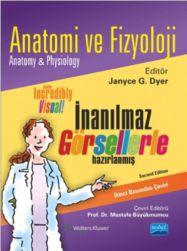 Janyce G. Dyer: Anatomi ve Fizyoloji. Translated by Mustafa Büyükmumcu (Paperback, Nobel Akademik Yayincilik)