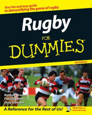 Mathew Brown, Matthew Brown, Patrick Guthrie, Greg Growden: Rugby for Dummies (2007, Wiley & Sons, Incorporated, John)