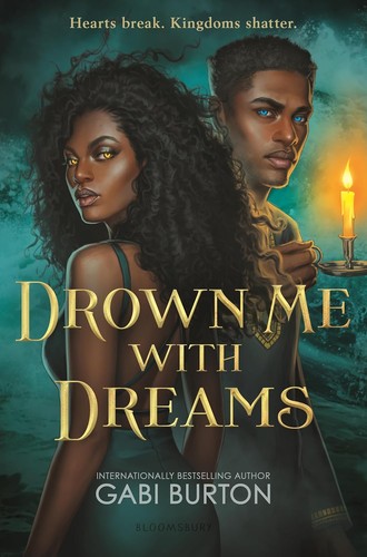 Gabi Burton: Drown Me with Dreams (2024, Bloomsbury Publishing USA)
