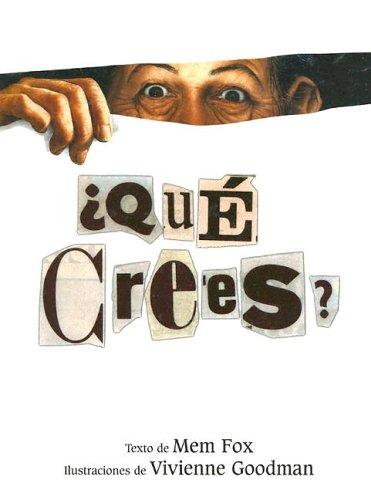 Mem Fox: Que Crees? (Hardcover, Spanish language, 1999, Fondo de Cultura Economica USA)