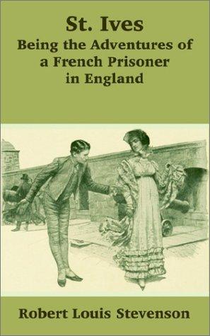 Robert Louis Stevenson: St. Ives (Paperback, Fredonia Books (NL))