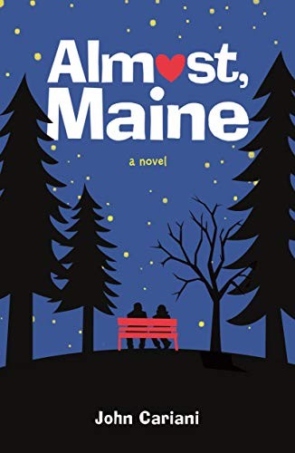 John Cariani: Almost, Maine (Hardcover, 2020, Feiwel & Friends)