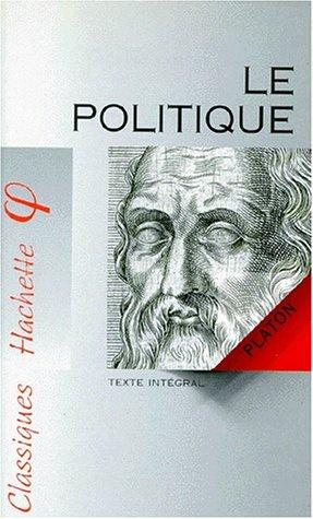 Πλάτων, Alain Petit: Le politique (Paperback, Hachette)