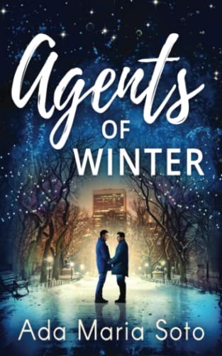 Ada Maria Soto: Agents of Winter (Paperback, Rookery Publishing)