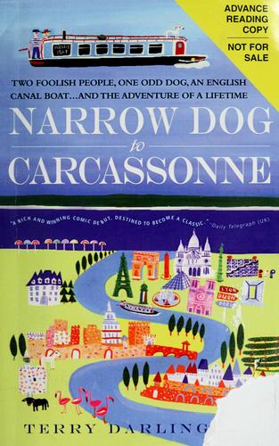 Terry Darlington: Narrow dog to Carcassonne (Paperback, 2008, Delta Trade Paperbacks)