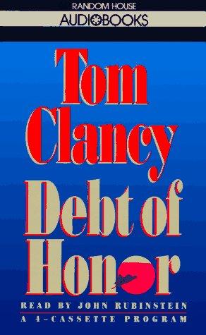 Tom Clancy: Debt of Honor (Tom Clancy) (AudiobookFormat, 1994, Random House Audio)