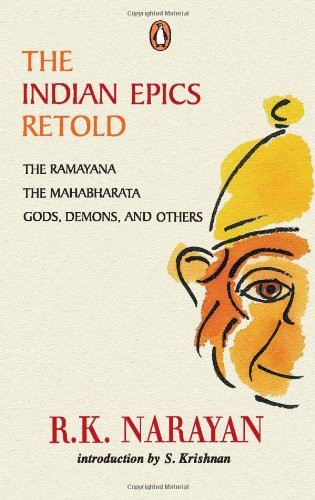 R.K. Narayan, S. Krishnan: The Indian Epics Retold (Paperback, Penguin Books)