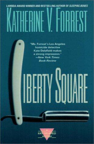 Katherine V. Forrest: Liberty Square (Berkley Trade)
