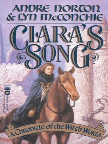 Andre Norton (duplicate): Ciara's Song (EBook, 2001, Grand Central Publishing)