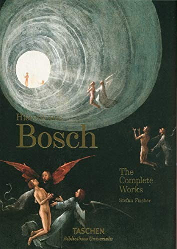 Stefan Fischer: Hieronymus Bosch. The Complete Works (Hardcover, 2019, TASCHEN)