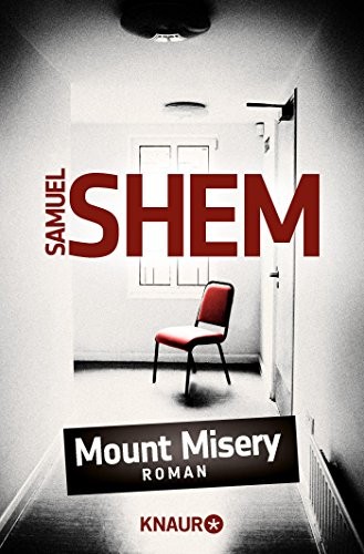 Samuel Shem: Mount Misery (Paperback, Knaur Taschenbuch)