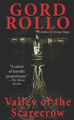 Gord Rollo: Valley Of The Scarecrow (Dorchester Publishing)