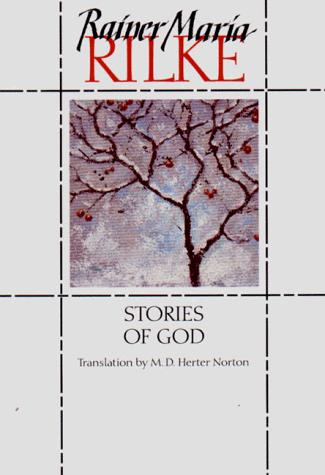 Rainer Maria Rilke: Stories of God (1992, W. W. Norton & Company)