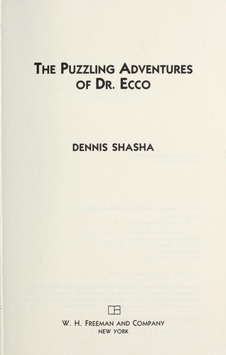 Dennis Elliott Shasha: The puzzling adventures of Dr. Ecco (1988, W.H. Freeman)