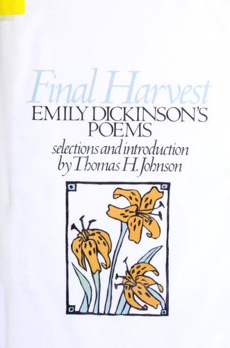 Emily Dickinson: Final Harvest (Paperback, Little Brown & Co (T))