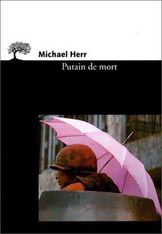 Michael Herr: Putain de mort (Paperback, French language, Editions de l'Olivier)