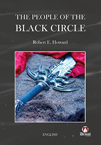 Robert E. Howard: The People of the Black Circle (Paperback, Editorial Drakul, S.L.)