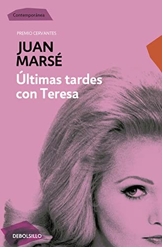 Juan Marsé: Últimas tardes con Teresa (Paperback, 2010, Debolsillo, DEBOLSILLO)