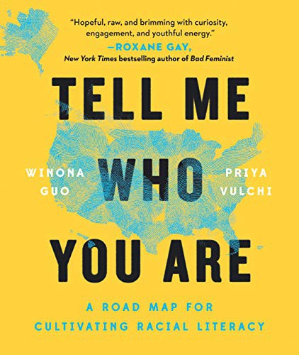 Winona Guo, Priya Vulchi: Tell Me Who You Are (Paperback, 2021, Tarcherperigee, TarcherPerigee)