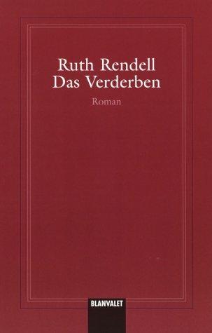 Ruth Rendell: Das Verderben (Paperback, German language, 2002, New Media German Language)