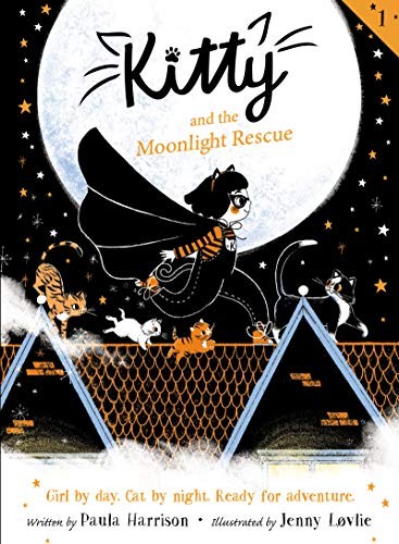 Paula Harrison, Jenny Lovlie: Kitty and the Moonlight Rescue (2019, HarperCollins Publishers)