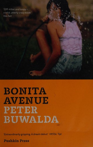 Peter Buwalda: Bonita Avenue (2014, Pushkin Press)