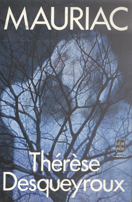 François Mauriac: Thérèse Desqueyroux (French language, Le livre de poche)