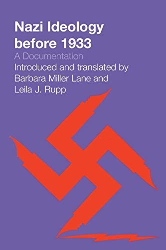 Leila J. Rupp, Barbara Miller Lane: Nazi Ideology before 1933 (Paperback, University of Texas Press)